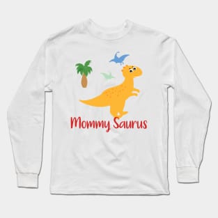 Mommy Saurus Mother Long Sleeve T-Shirt